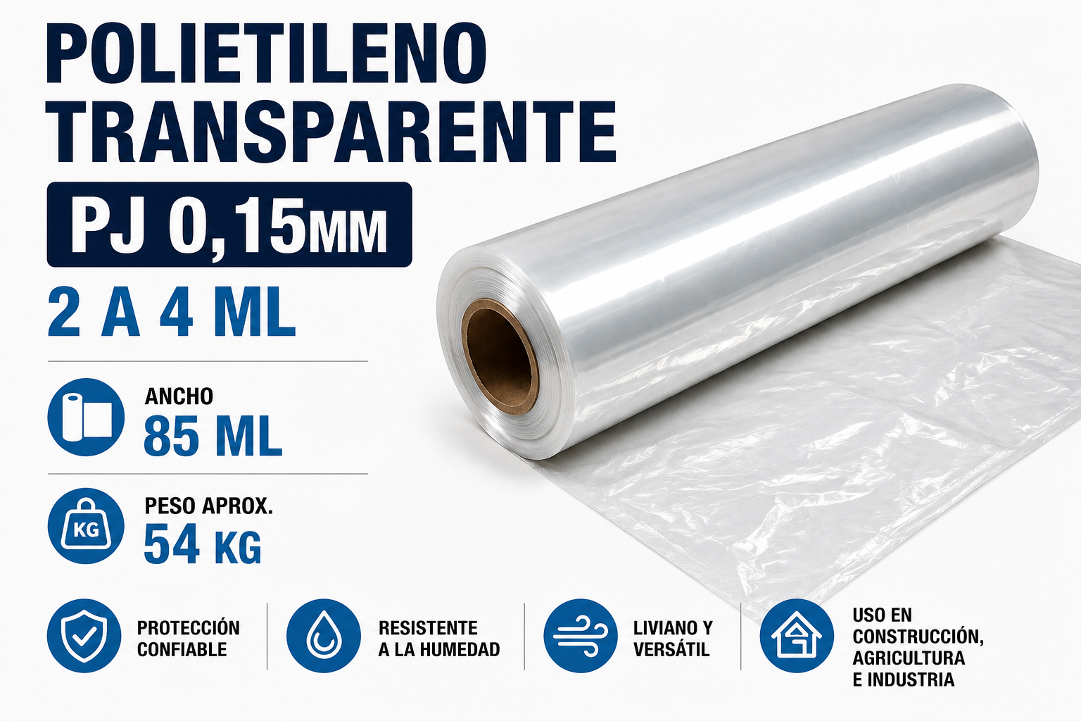 POLIETILENO TRANSPARENTE PJ 0,15MM 2 A 4 ML 85 ML O 54 KG